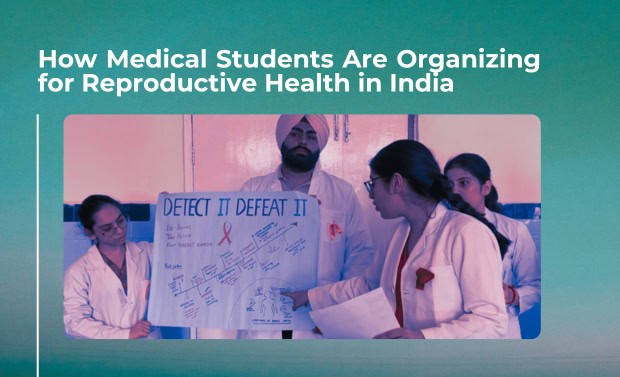 How Medical Students Are Organizing for Reproductive Health in India